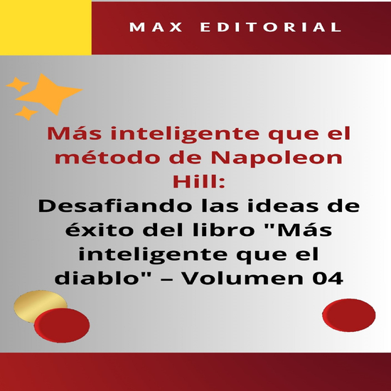 Más inteligente que el método de Napoleón Hill: Desafiando las ideas de éxito del libro "Más inteligente que el diablo" - Volumen 04 - El equilibrio entre vida laboral y personal: una crítica a la cultura del exceso y una propuesta para el éxito holístico - cover