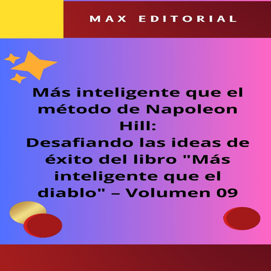 Más inteligente que el método de Napoleón Hill: Desafiando las ideas de éxito del libro "Más inteligente que el diablo" - Volumen 09 - Más allá de la conquista: encontrar el equilibrio en la vida - cover