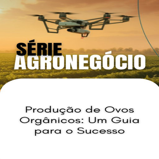Produção de Ovos Orgânicos_ Um Guia para o Sucesso - cover