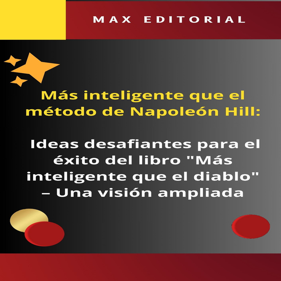 Más inteligente que el método de Napoleón Hill: Ideas desafiantes para el éxito del libro "Más inteligente que el diablo" - Una visión ampliada - cover