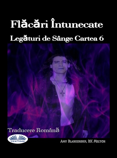 Flăcări Intunecate - Legături De Sânge Cartea 6 - cover