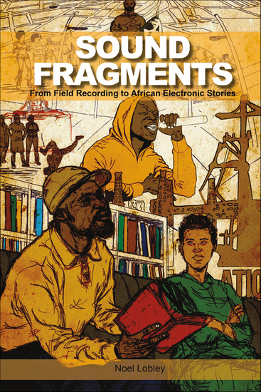 Sound Fragments - From Field Recording to African Electronic Stories - cover
