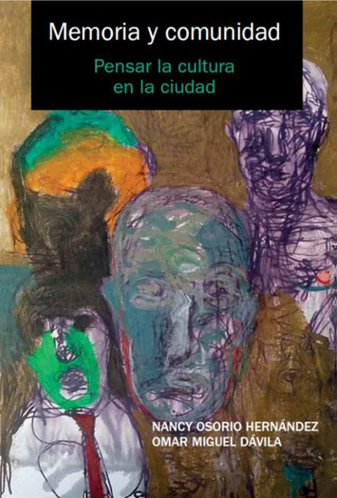 Memoria y comunidad - Pensar la cultura en la ciudad - cover