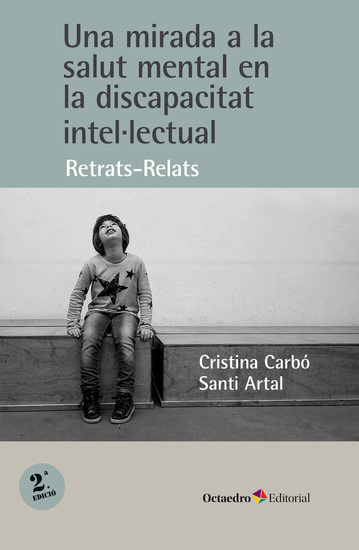 Una mirada a la salut mental en la discapacitat intellectual - Retrats-relats - cover