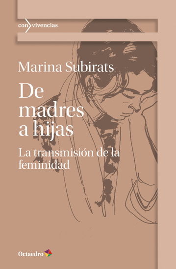 De madres a hijas - La transmisión de la feminidad - cover