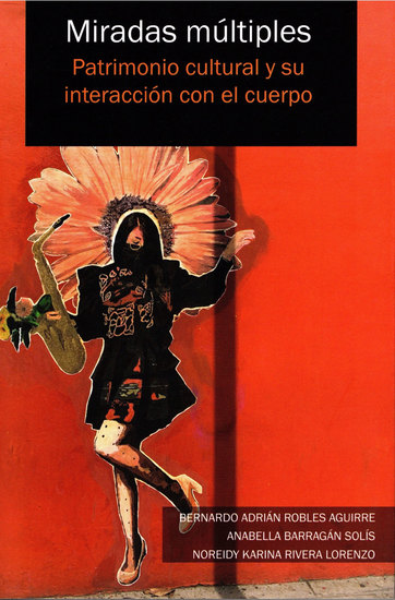 Miradas Múltiples - Patrimonio cultural y su interacción con el cuerpo - cover