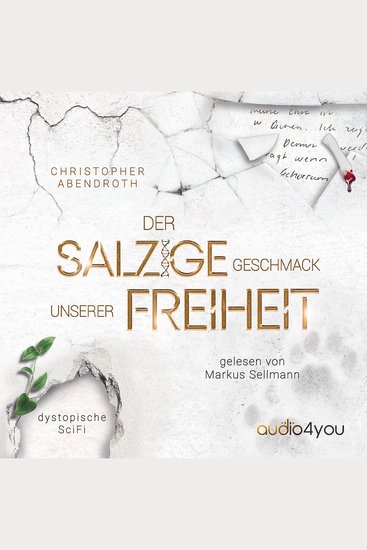 Der salzige Geschmack unserer Freiheit - eine dystopische SciFi-Novelle - cover