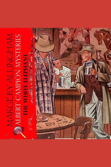 The White Elephant Albert Campion Mysteries - cover