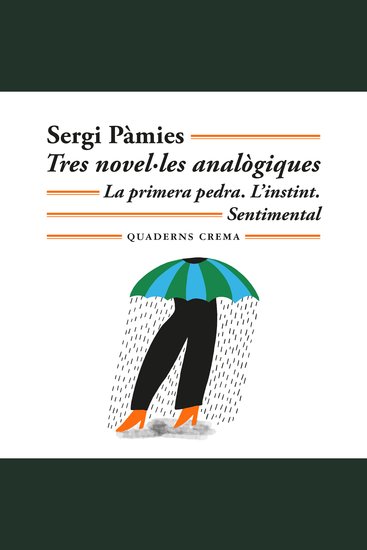 Tres novel·les analògiques - La primera pedra L'instint Sentimental - cover