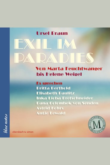 Exil im Paradies - von Marta Feuchtwanger bis Helene Weigel - cover