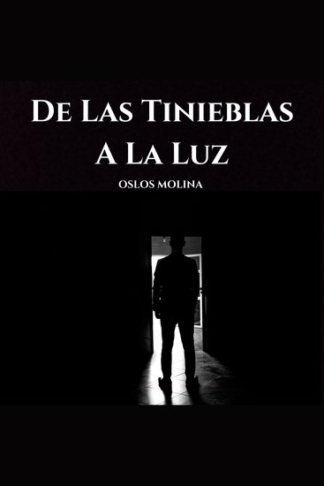 De Las Tinieblas A La Luz - Experiencias AA - cover