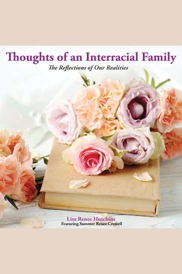 Thoughts of an Interracial Family - The Reflections of Our Realities - cover