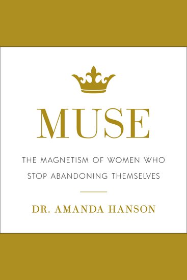 Muse - The Magnetism of Women Who Stop Abandoning Themselves - cover