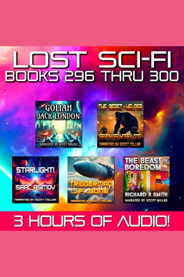 Lost Sci-Fi Books 296 thru 300 - Five Vintage Sci-Fi Short Stories from the 1930s 40s 50s and 60s - cover