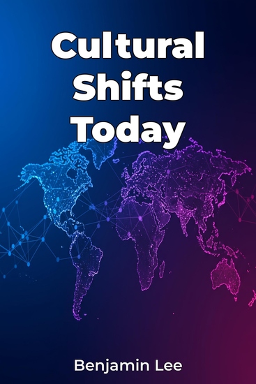 Cultural Shifts Today - cover