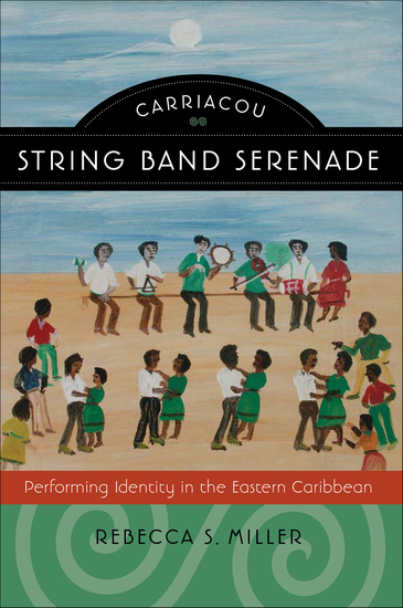 Carriacou String Band Serenade - Performing Identity in the Eastern Caribbean - cover