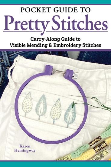 Pocket Guide to Pretty Stitches - Carry-Along Guide to Visible Mending & Embroidery Stitches - cover