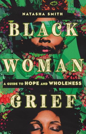Black Woman Grief - A Guide to Hope and Wholeness - cover