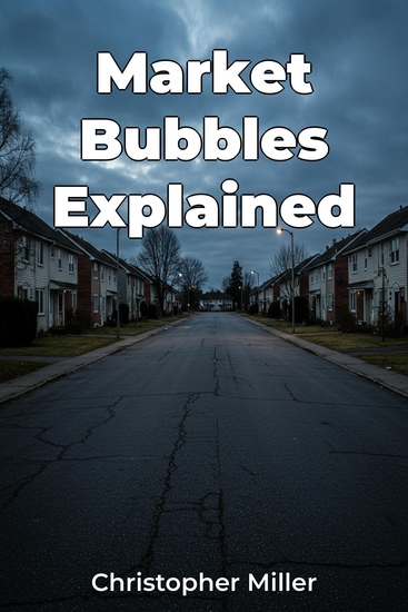 Market Bubbles Explained - cover