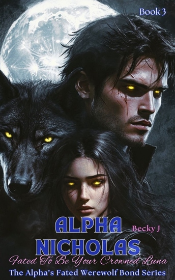 Alpha Nicholas - Fated To Be Your Crowned Luna - cover
