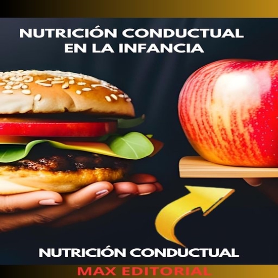 Nutrición Conductual En La Infancia - Creación temprana de hábitos saludables - cover