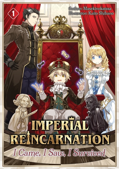 Imperial Reincarnation: I Came I Saw I Survived Volume 1 - cover
