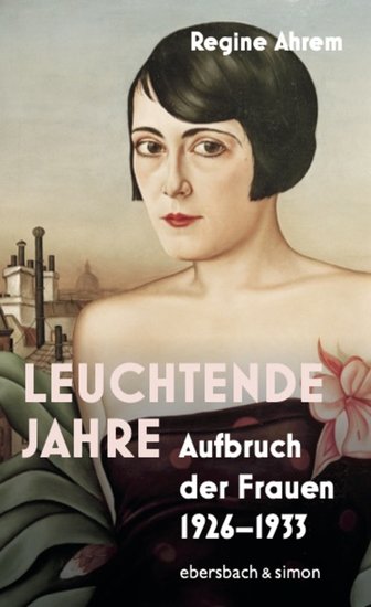 Leuchtende Jahre - Aufbruch der Frauen 1926-1933 - cover