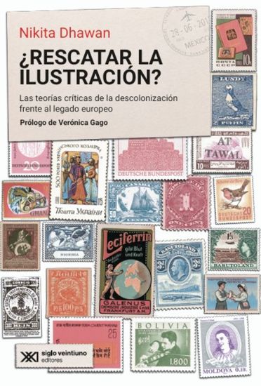 ¿RESCATAR LA ILUSTRACIÓN? - Las teorías críticas de la descolonización frente al legado europeo - cover