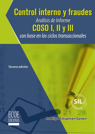 Control interno y fraudes - 3ra edición - Análisis de Informe COSO I II y III con base en los ciclos transaccionales - cover