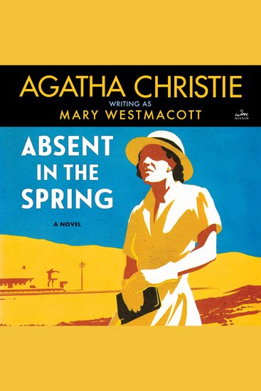 Absent in the Spring - A Novel - cover