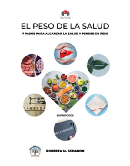 Revive: El Peso de la Salud - 7 Pasos para Alcanzar la Salud y Perder de Peso - cover