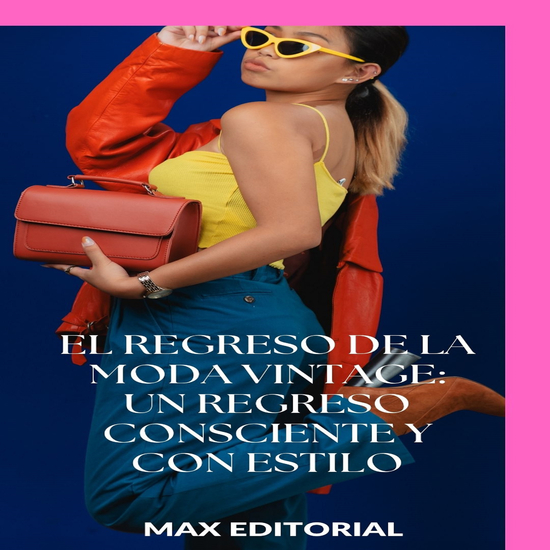 El regreso de la moda vintage: un regreso consciente y con estilo - cover