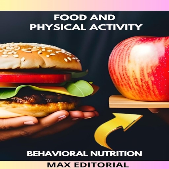 Food and physical activity - How to adapt your diet to improve performance and recovery from physical exercise - cover