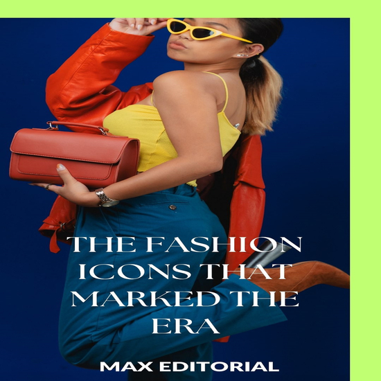 The Fashion Icons that Marked the Era - cover