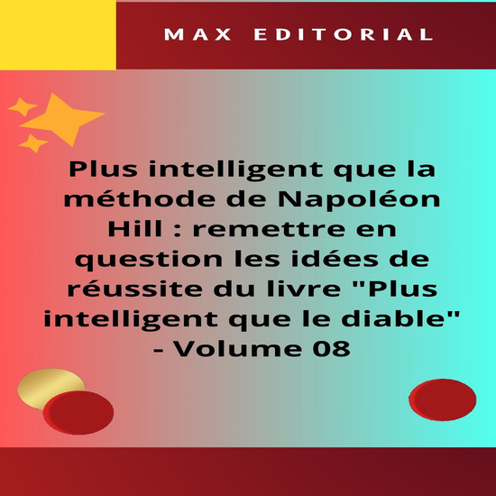 Plus intelligent que la méthode de Napoléon Hill : remettre en question les idées de réussite du livre "Plus intelligent que le diable" - Volume 08 - Le danger de la « mentalité gagnante » : déconstruire le mythe de la réussite individuelle - cover