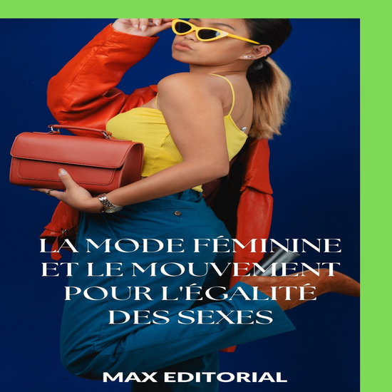 La mode féminine et le mouvement pour l'égalité des sexes - cover