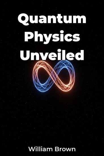 Quantum Physics Unveiled - cover