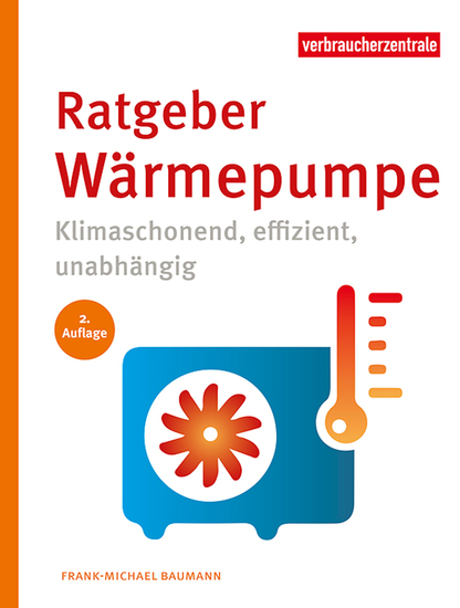 Ratgeber Wärmepumpe - Klimaschonend effizient unabhängig - cover
