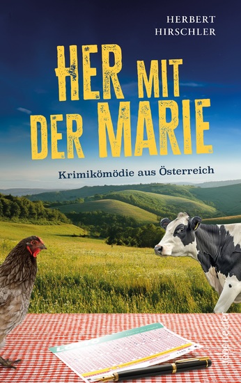 Her mit der Marie - Krimikomödie aus Österreich - cover