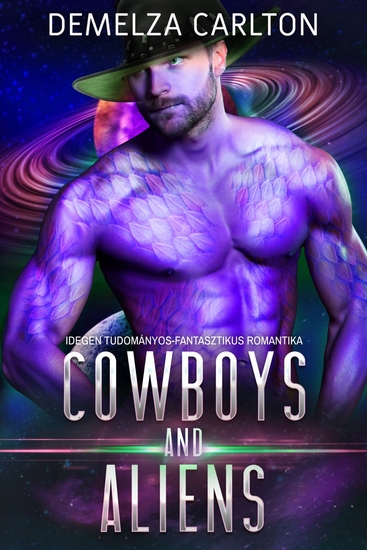 Cowboys and Aliens - Idegen Tudományos-Fantasztikus Romantika - cover