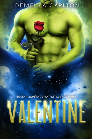 Valentine - Idegen Tudományos-Fantasztikus Romantika - cover