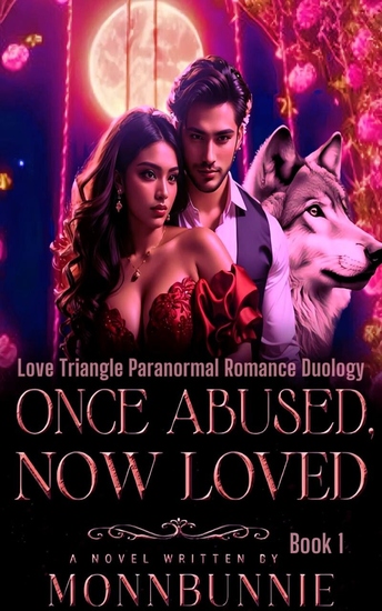 Once Abused Now Loved - Claimed To Be Your Alpha Mate(1) - cover