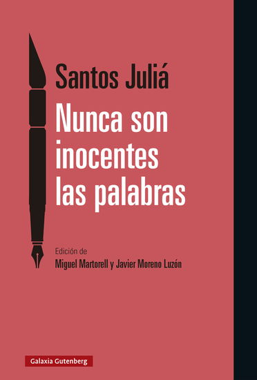 Nunca son inocentes las palabras - Artículos sobre política en El País (1982-2019) - cover