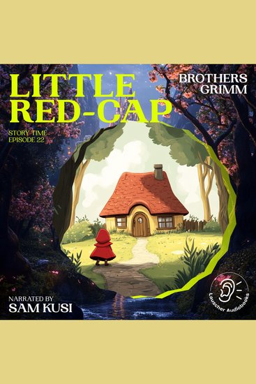 Little Red-Cap (Story Time Episode 22) - cover
