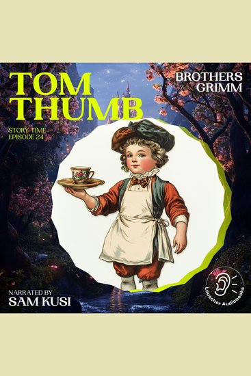 Tom Thumb (Story Time Episode 24) - cover