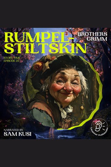 Rumpelstiltskin (Story Time Episode 25) - cover