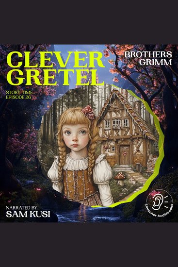 Clever Gretel (Story Time Episode 26) - cover