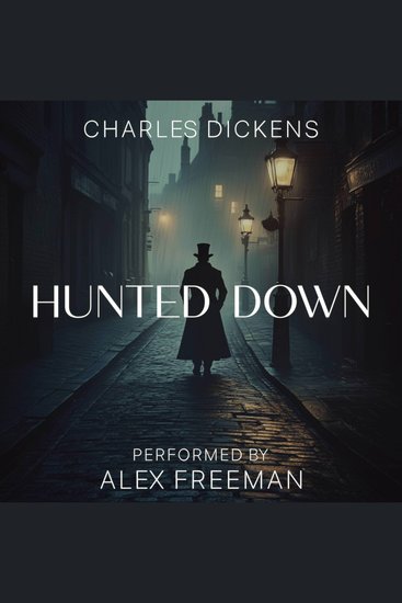 Hunted Down - The Detective Stories of Charles Dickens - cover