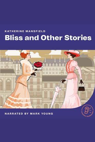 Bliss and Other Stories - cover