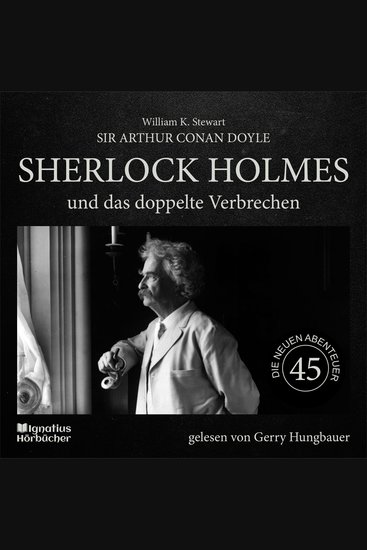 Sherlock Holmes und das doppelte Verbrechen (Die neuen Abenteuer Folge 45) - cover